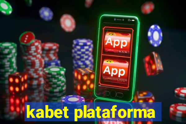 kabet plataforma